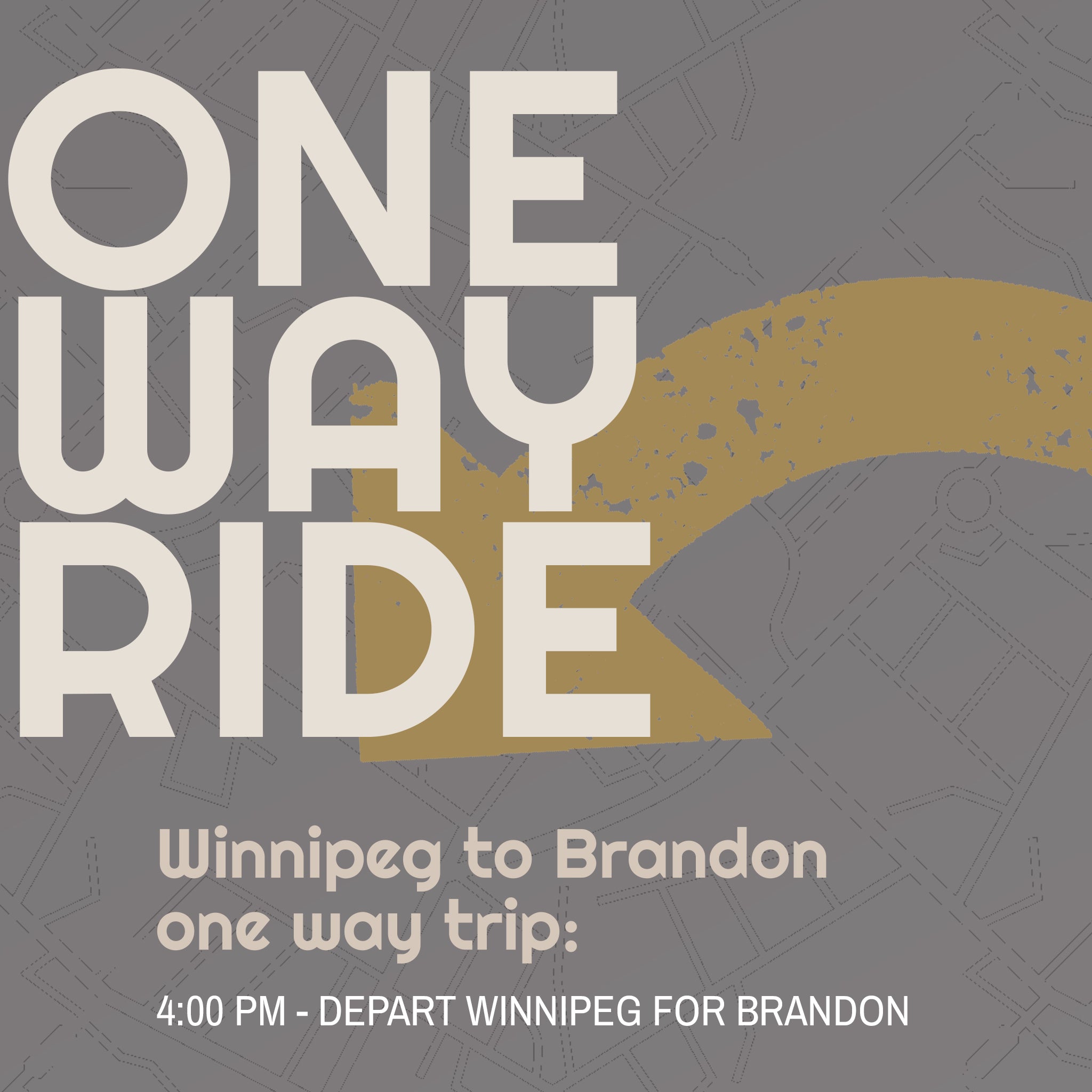 One Way: Winnipeg to Brandon